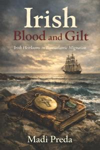 Irish Blood and Gilt
