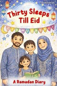 Thirty Sleeps Till Eid