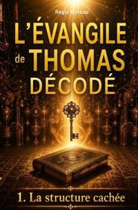 L'évangile de Thomas décodé