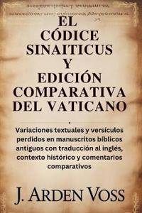 El Códice Sinaiticus Y Edición Comparativa del Vaticano