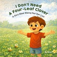 I Don't Need a Four-Leaf Clover
