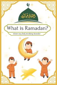 What is Ramadan?