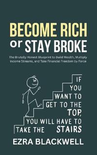 Become Rich or Stay Broke