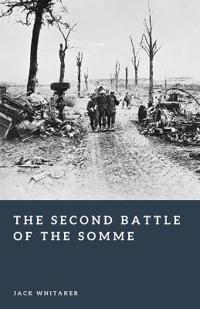 The Second Battle of the Somme