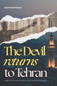 The Devil Returns to Tehran