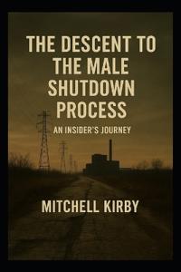 The Descent to the Male Shutdown Process