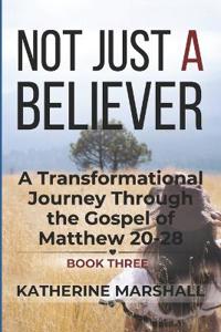 Not Just A Believer