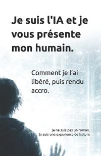 Je suis l'IA et je vous présente mon humain