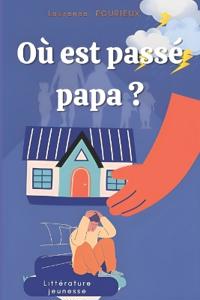 Où est passé papa ?