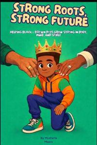 Strong Roots, Strong Future