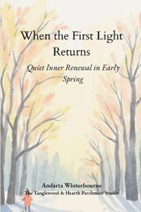 When the First Light Returns