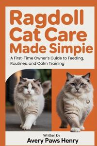 Ragdoll Cat Care Made Simple