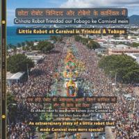 Little Robot at Carnival in Trinidad & Tobago (Hindi-English)