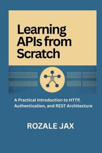 Learning APIs from Scratch
