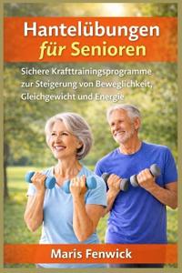 Hantelübungen für Senioren