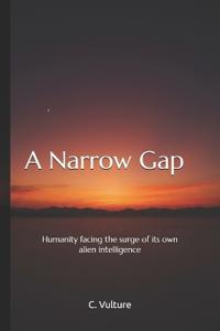 A Narrow Gap