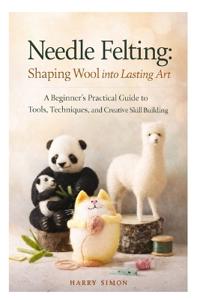 Needle Felting