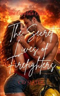 The Secret Lives of Firefighters