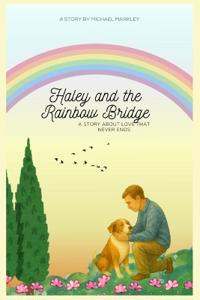Haley and the Rainbow Bridge