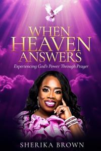 When Heaven Answers