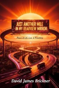 Just Another Mile in My Rearview Mirror