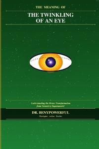 The Meaning of the Twinkling of an Eye