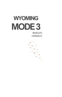 Wyoming Mode 3