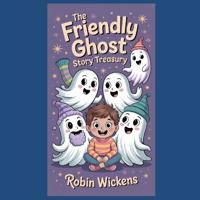 The Friendly Ghost Story Treasury