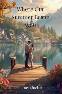 Where Our Summer Began Again