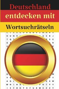 Deutschland entdecken mit Wortsuchrätseln