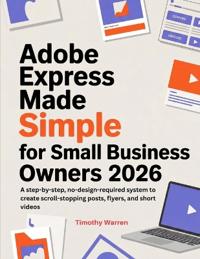 Adobe Express Made Simple for Small Business Owners 2026