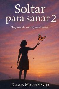 Soltar para sanar 2