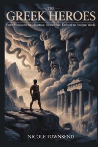 The Greek Heroes