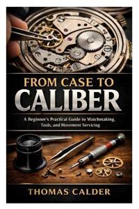 From Case to Caliber