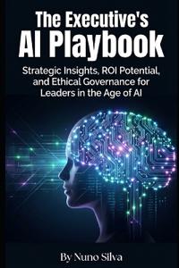The Executive's AI Playbook