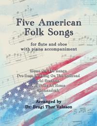 Five American Folk Songs for Flute and Oboe