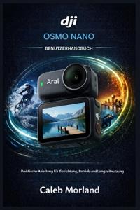 Dji Osmo Nano Benutzerhandbuch