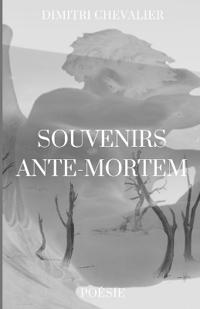 Souvenirs ante-mortem