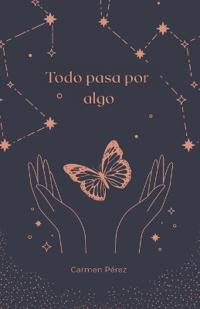 Todo pasa por algo