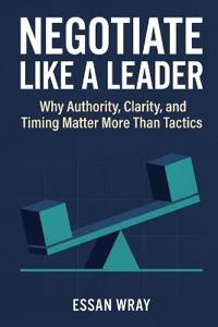 Negotiate Like A Leader
