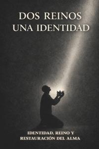 Dos Reino Una Identidad