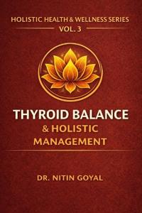Thyroid Balance & Holistic Management