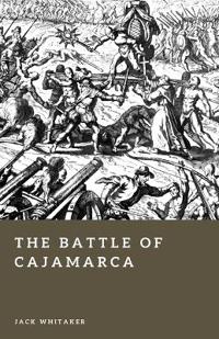 The Battle of Cajamarca