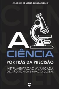 A Ciência por Trás da Precisão