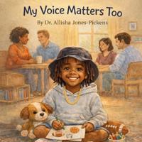 My Voice Matters Too