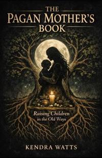 The Pagan Mother's Book