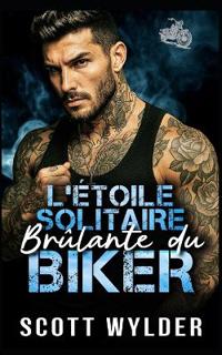 L'Étoile Solitaire Brûlante du Biker