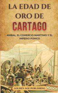 La Edad de Oro de Cartago