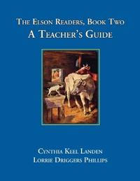 The Elson Readers, Book Two, A Teacher's Guide