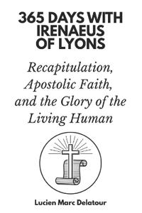365 Days with Irenaeus of Lyons